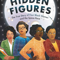 Hidden Figures - The True Story of Four Black Women and the Space Race - Darling Spring