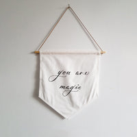 You are magic Linen Banner - Darling Spring