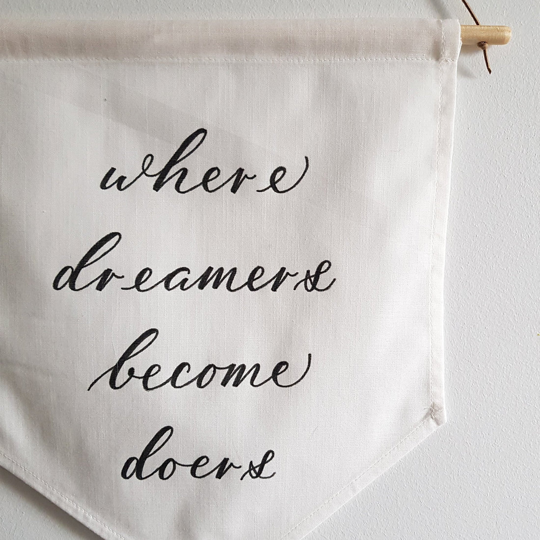 Where dreamers become doers Linen Banner - Darling Spring