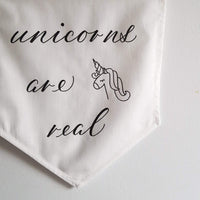 Unicorns are real Linen Banner - Darling Spring