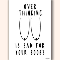 Overthinking is Bad Art Print - Darling Spring