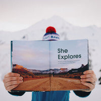 She Explores - Stories of Life-Changing Adventures on the Road and In the Wild