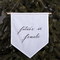 Future is female Linen Banner - Darling Spring