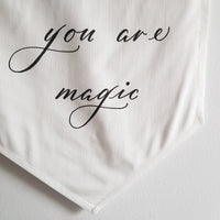 You are magic Linen Banner - Darling Spring